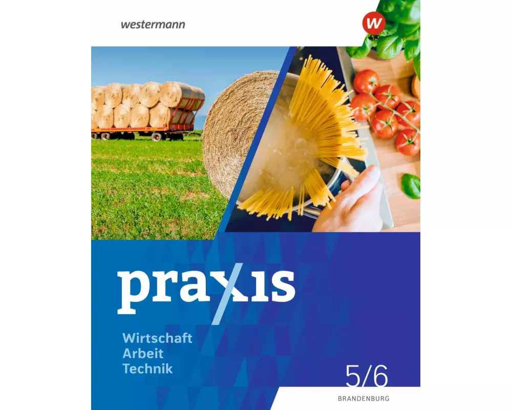 Praxis - WAT 5. / 6. Schuljahr. Schulbuch. Brandenburg