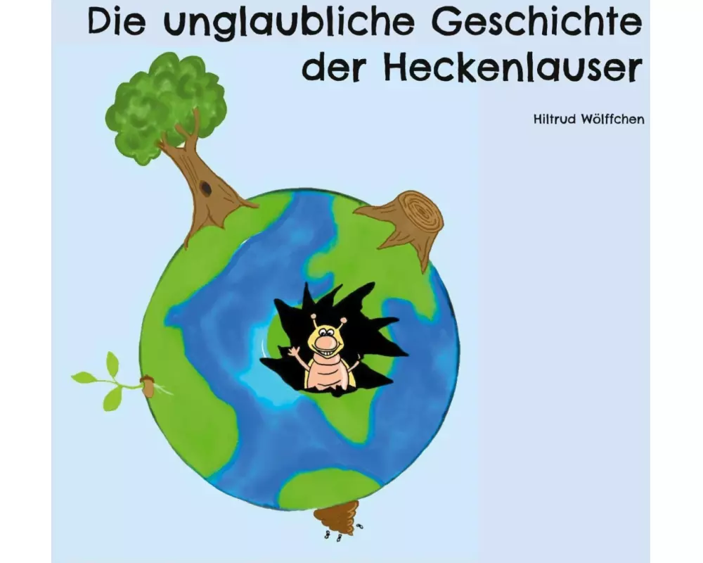 Die unglaubliche Geschichte der Heckenlauser