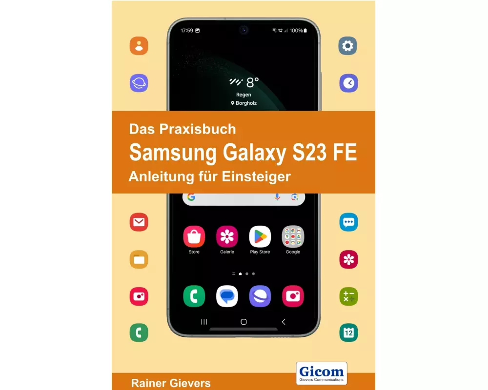 Das Praxisbuch Samsung Galaxy S23 FE - Anleitung für Einsteiger