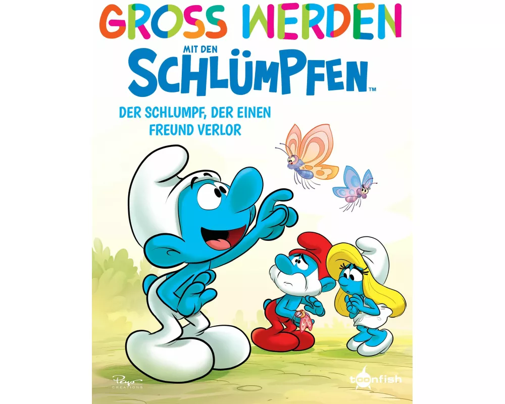 Groß werden mit den Schlümpfen: Der Schlumpf, der einen Freund verloren hat