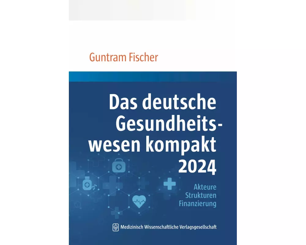 Das deutsche Gesundheitswesen kompakt 2024