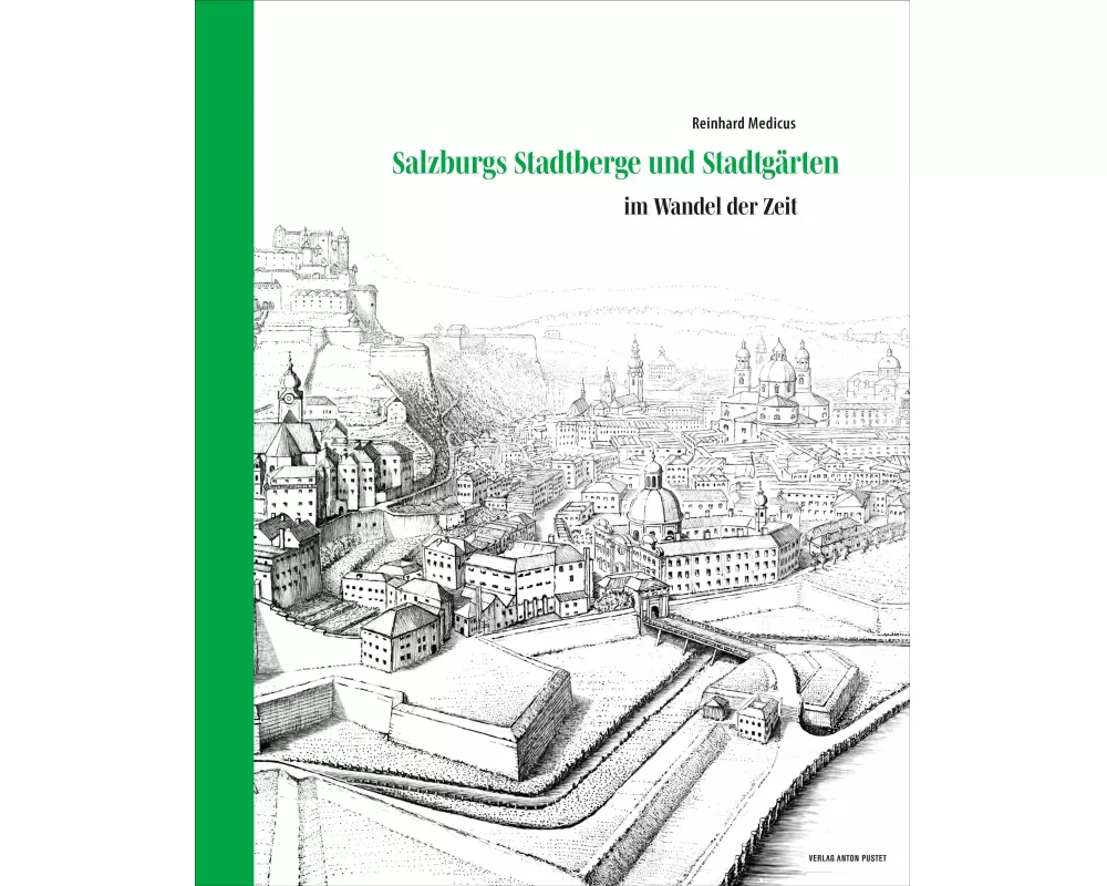 Salzburgs Stadtberge und Stadtgärten