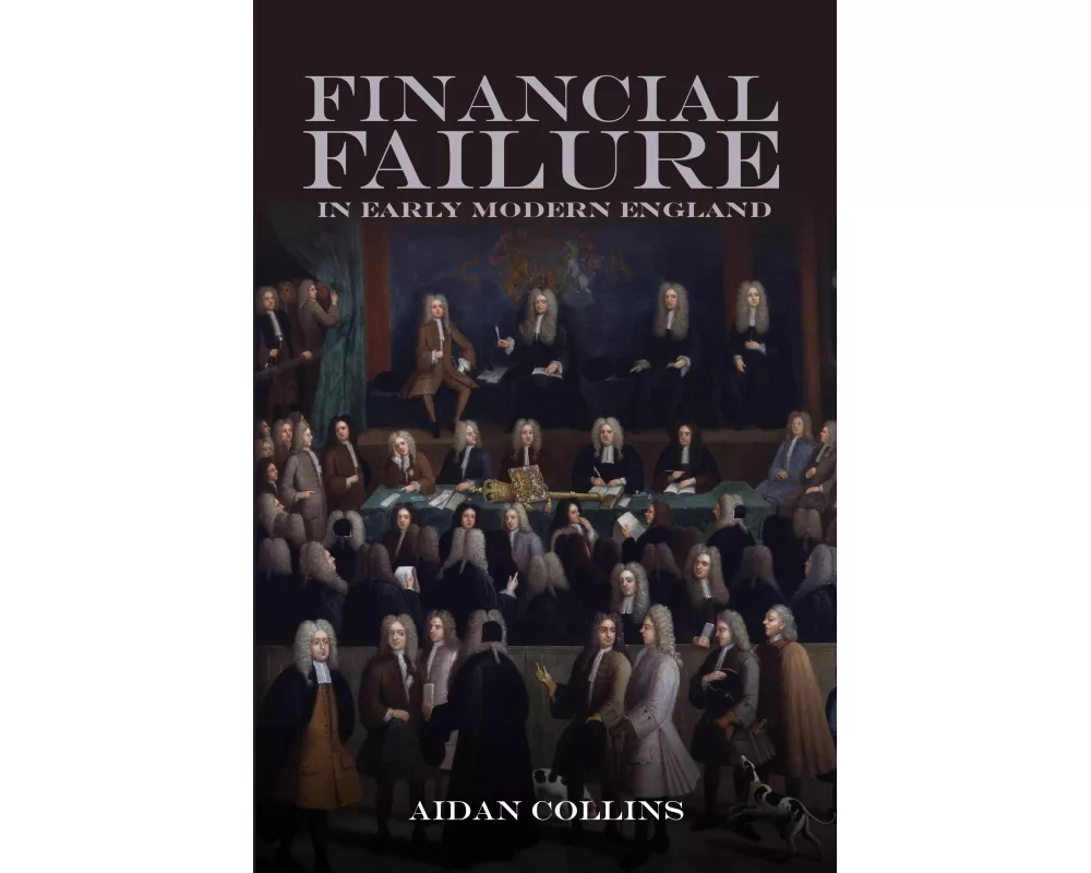 Financial Failure in Early Modern England