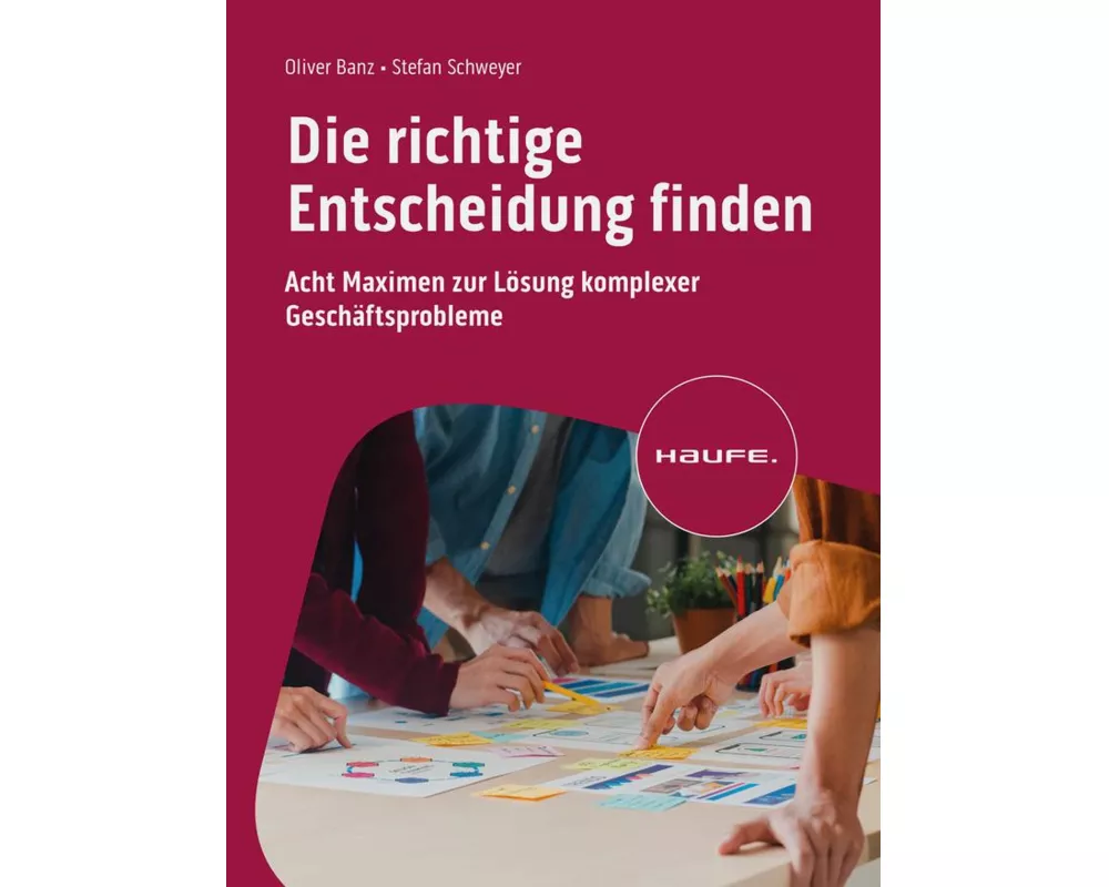 Die richtige Entscheidung finden