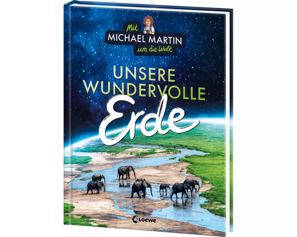 Mit Michael Martin um die Welt - Unsere wundervolle Erde