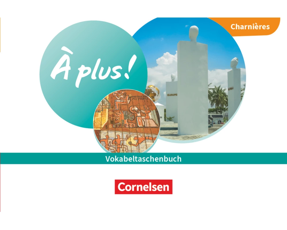 À plus ! Neubearbeitung - Französisch als 1. und 2. Fremdsprache - Ausgabe 2020 - Charnières