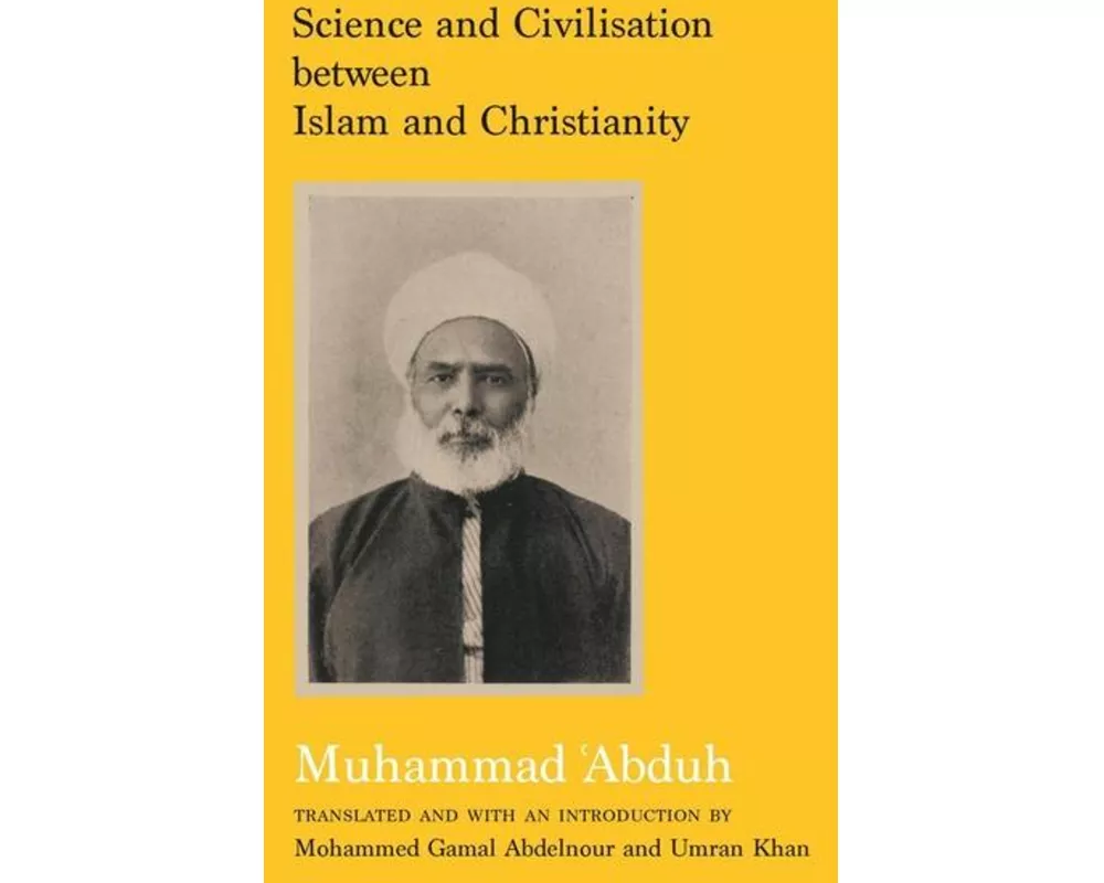 Science and Civilisation between Islam and Christianity