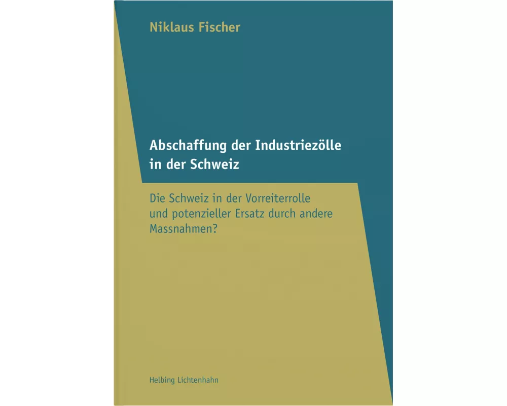 Abschaffung der Industriezölle in der Schweiz