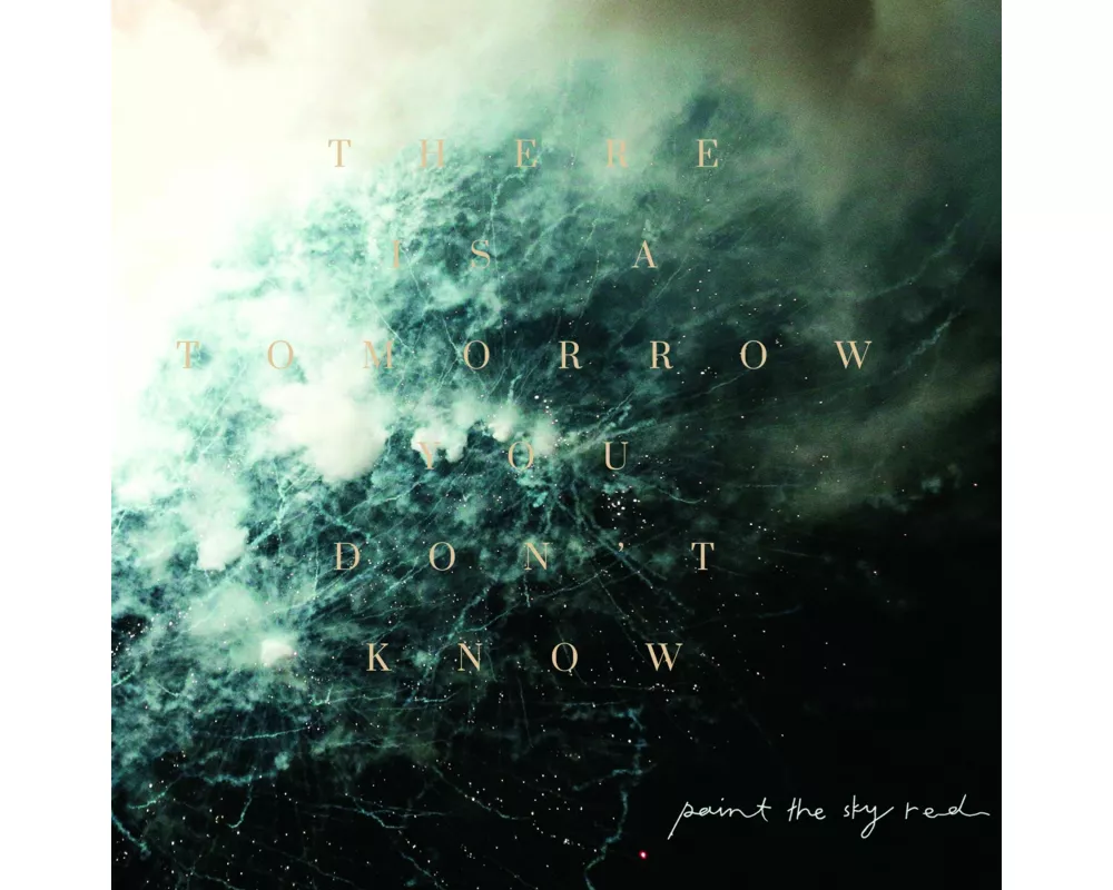 There Is A Tomorrow You Don't Know