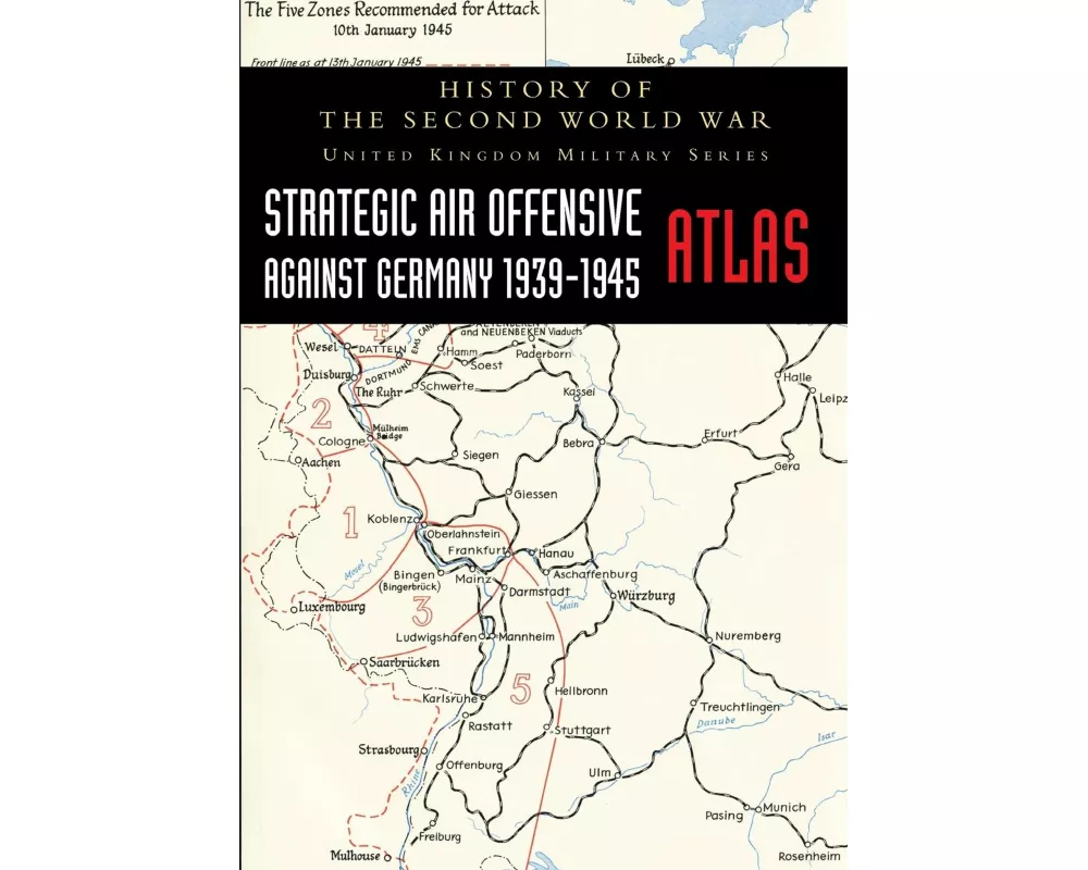 Strategic Air Offensive Against Germany 1939-1945 - Atlas