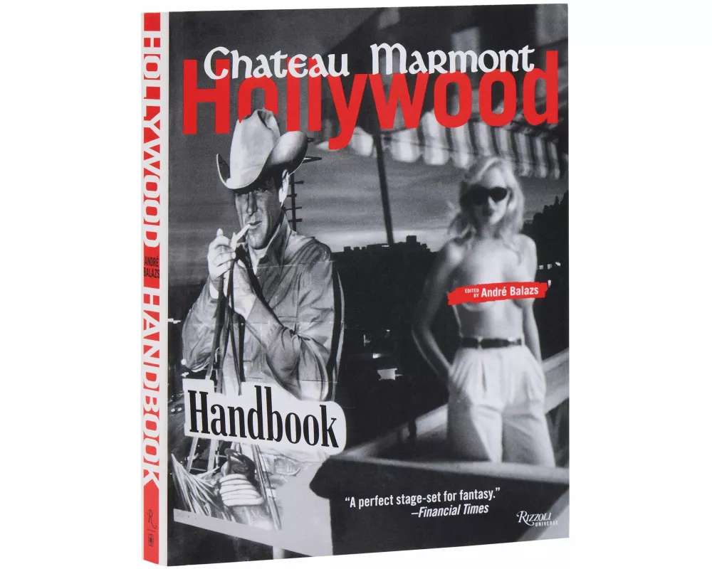 The Chateau Marmont Hollywood Handbook