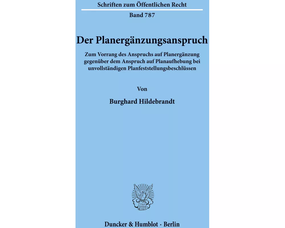 Der Planergänzungsanspruch