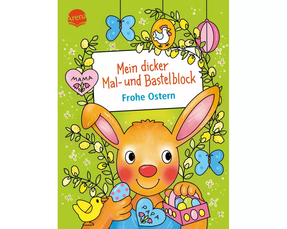 Mein dicker Mal- und Bastelblock. Frohe Ostern