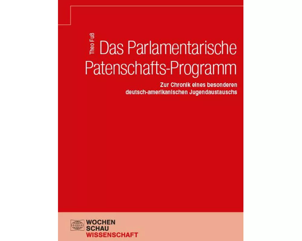 Das Parlamentarische Patenschafts-Programm