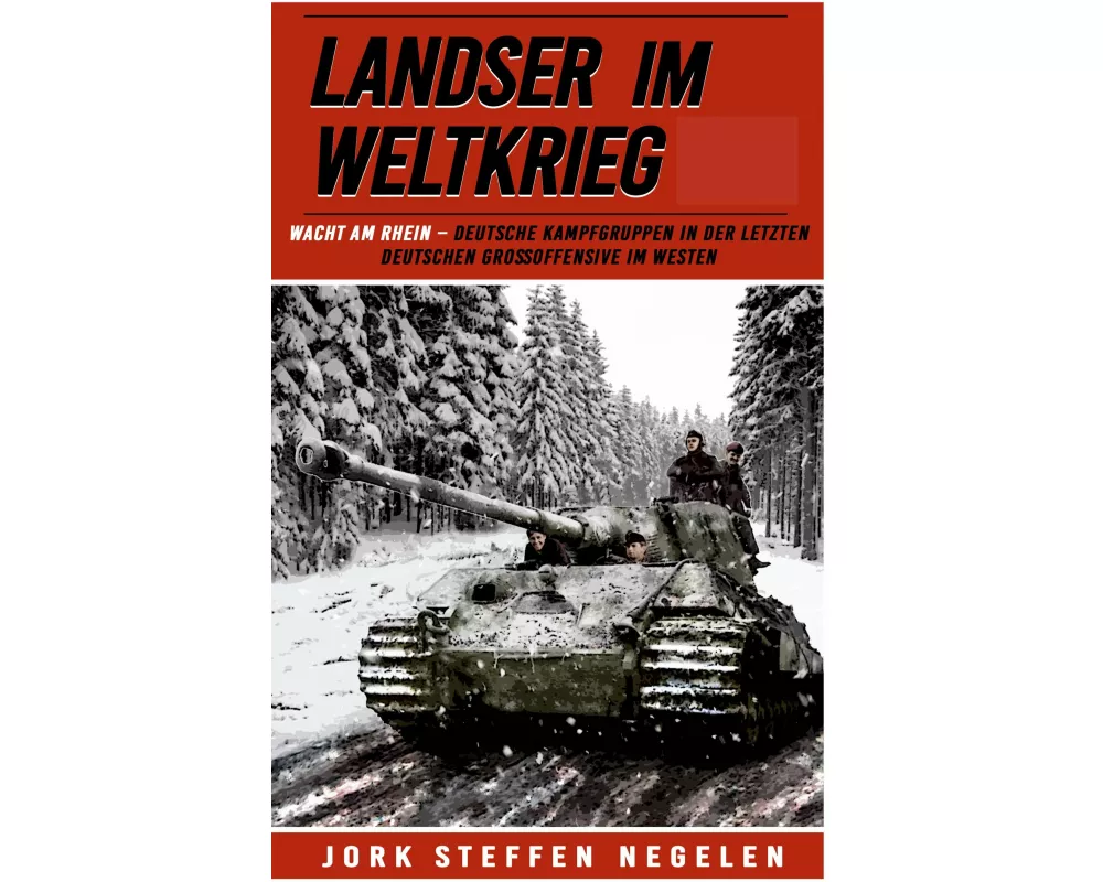 Landser im Weltkrieg - Wacht am Rhein