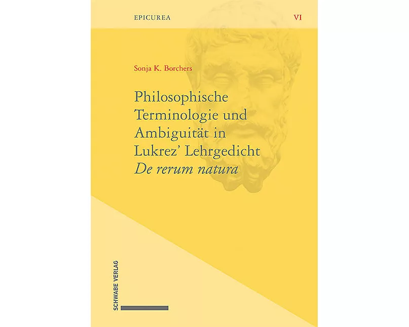 Philosophische Terminologie und Ambiguität in Lukrez’ Lehrgedicht De rerum natura