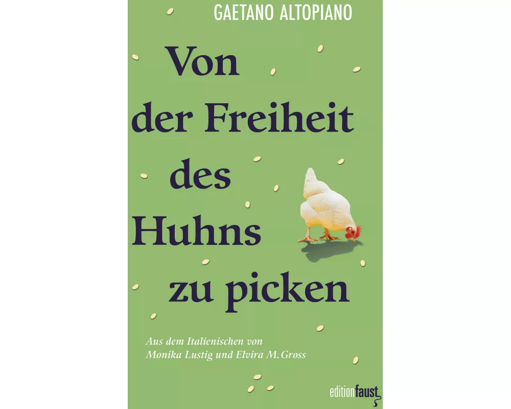 Von der Freiheit des Huhns zu picken