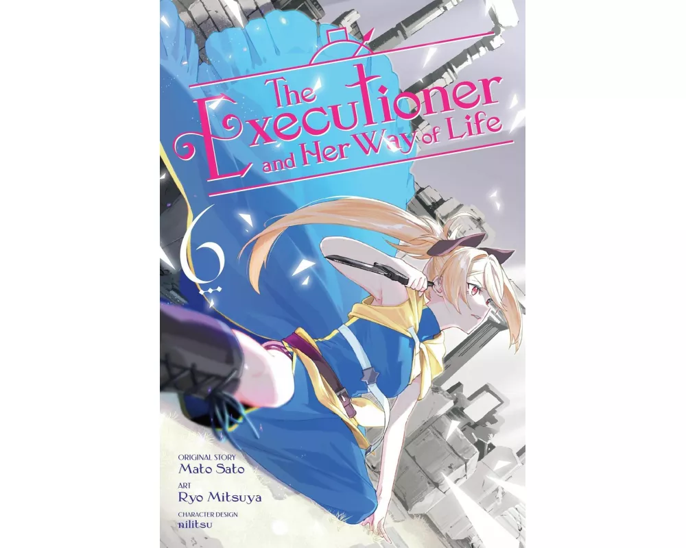 The Executioner and Her Way of Life, Vol. 6 (manga)