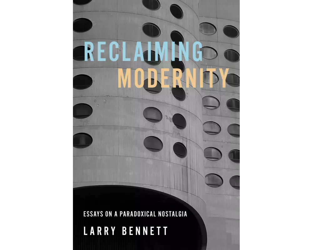 Reclaiming Modernity