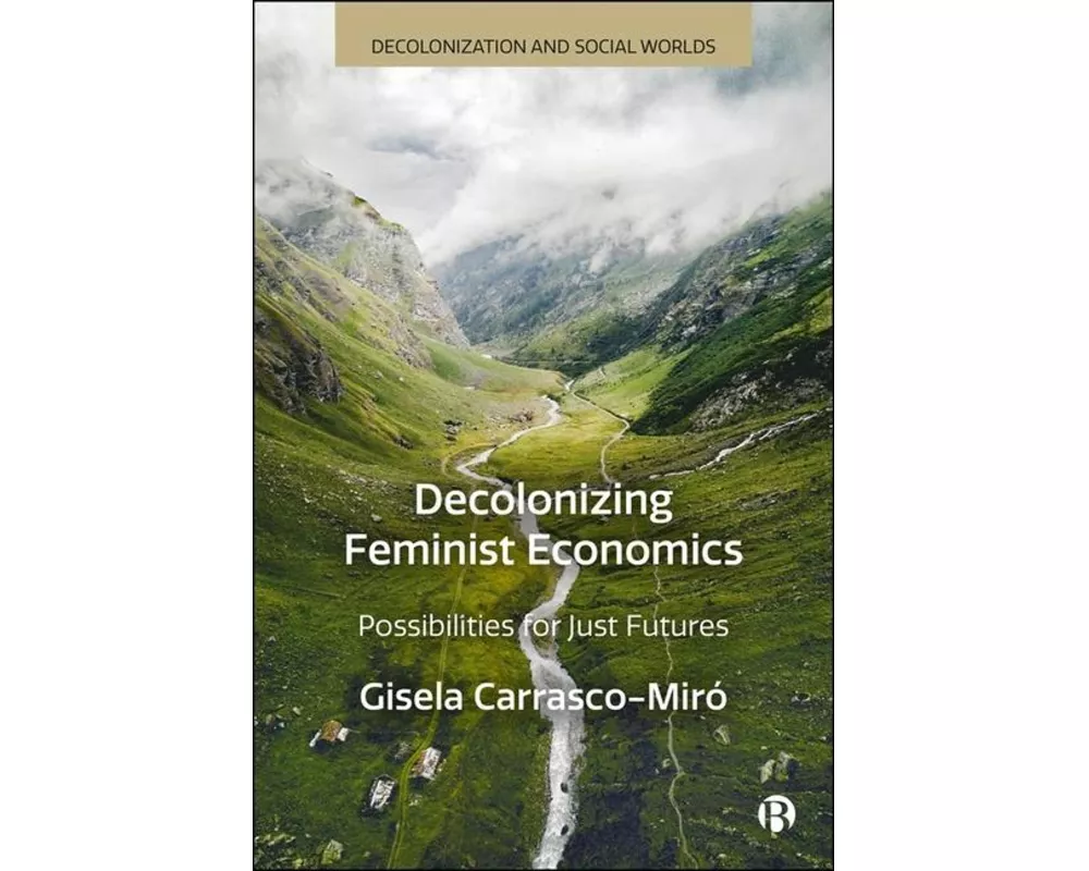 Decolonizing Feminist Economics
