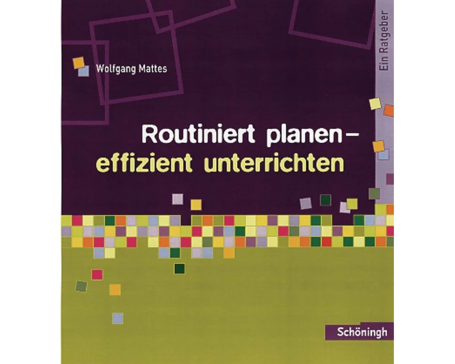 Routiniert planen - effizient unterrichten