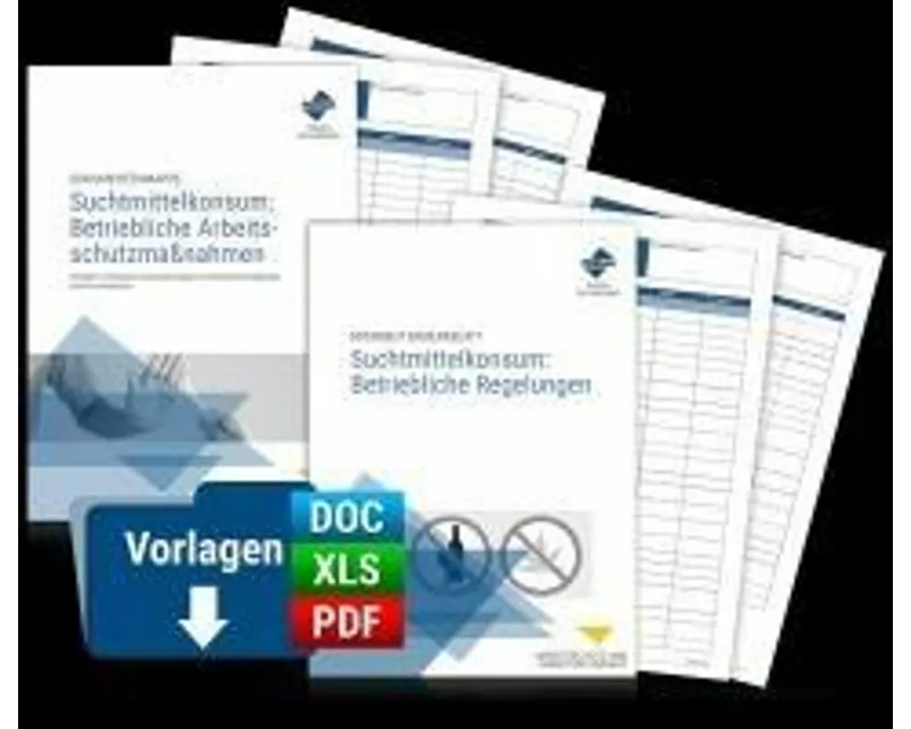 Paket Umgang mit Suchtmittelkonsum: Betriebliche Arbeitsschutzmaßnahmen und Regelungen