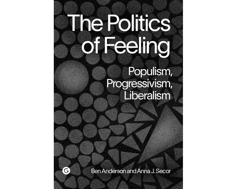 The Politics of Feeling