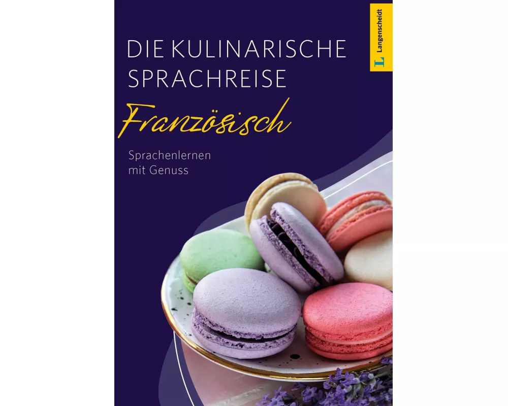 Langenscheidt Die kulinarische Sprachreise Französisch