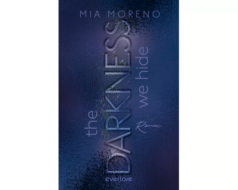 The Darkness We Hide