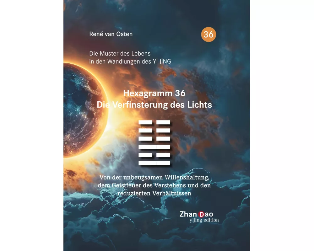 Hexagramm 36 - Die Verfinsterung des Lichts