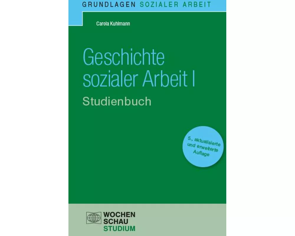 Geschichte sozialer Arbeit I. Studienbuch