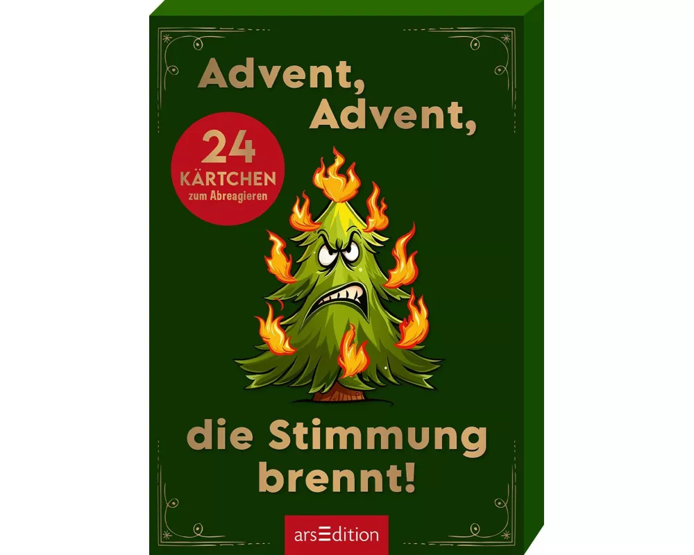 Advent, Advent, die Stimmung brennt!