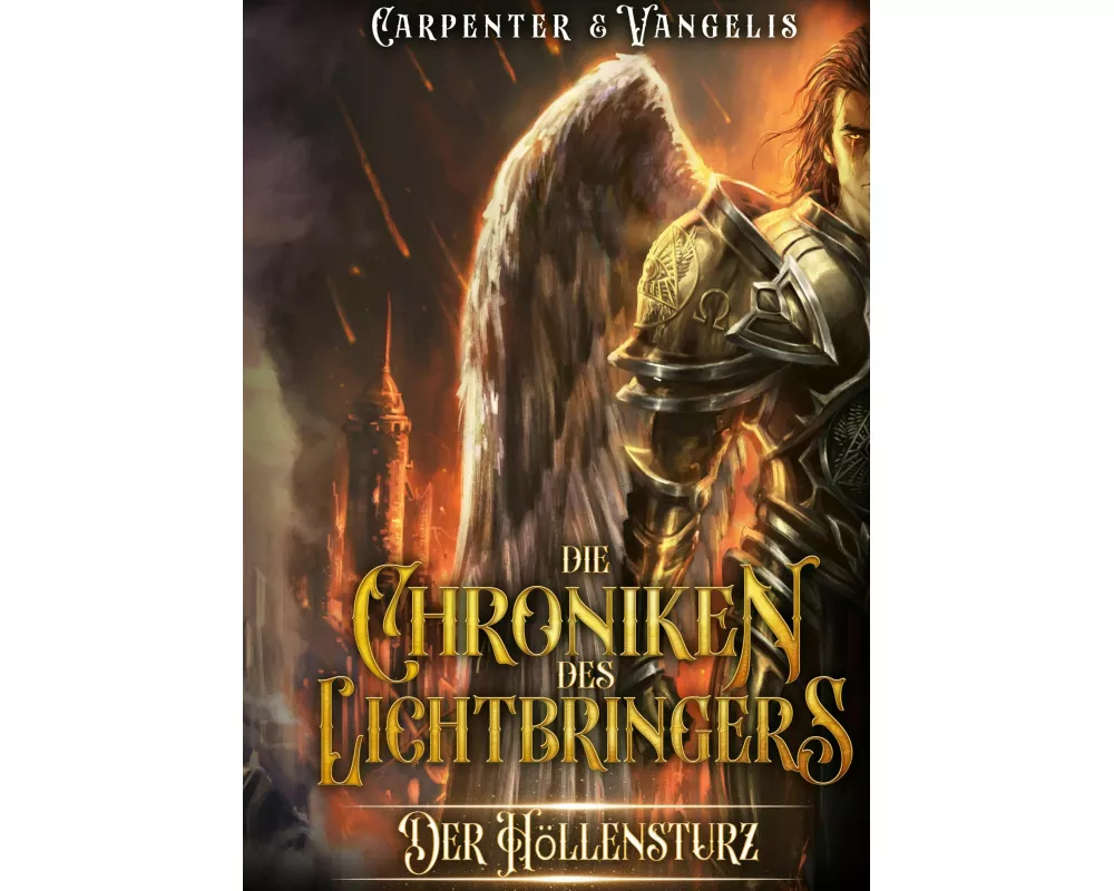 Die Chroniken des Lichtbringers: Der Höllensturz