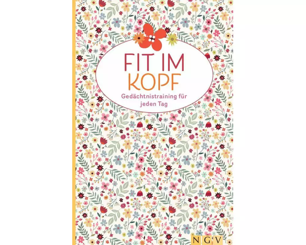 Fit im Kopf - Gedächtnistraining für jeden Tag