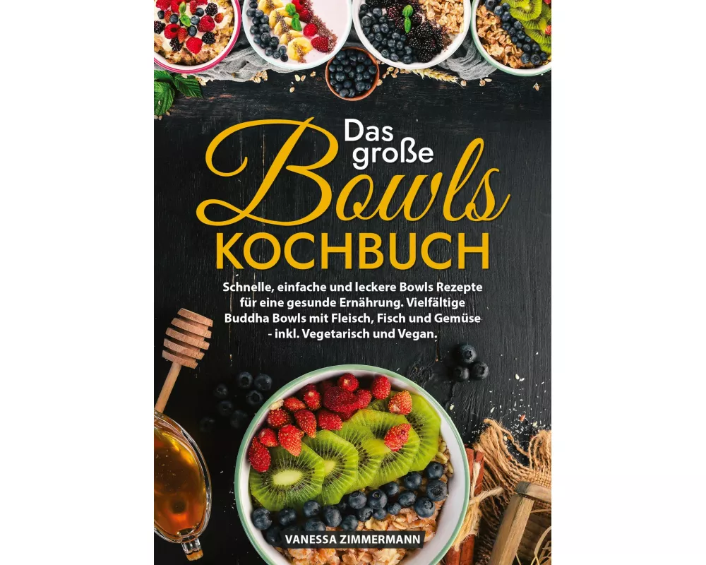 Das große Bowls Kochbuch