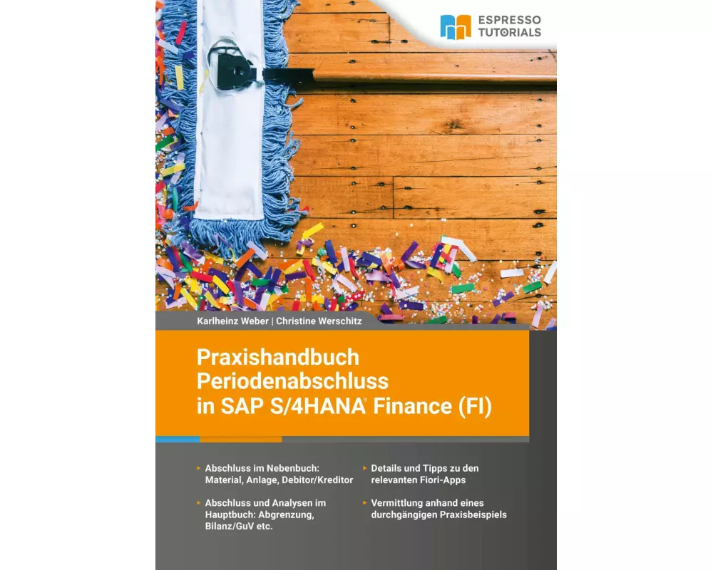 Praxishandbuch Periodenabschluss in SAP S/4HANA Finance (FI)