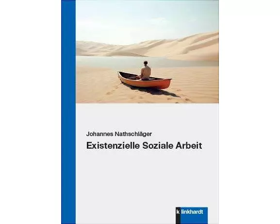Existenzielle Soziale Arbeit