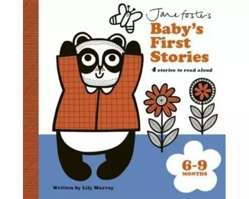 Jane Foster's Baby's First Stories: 6-9 months
