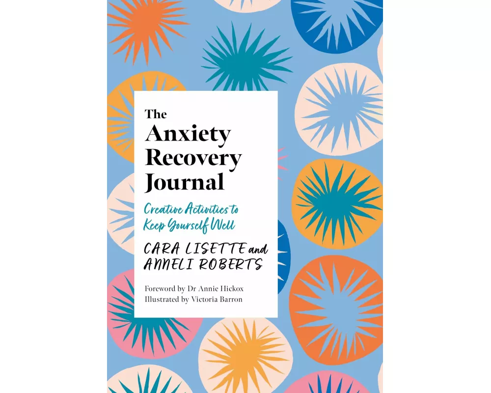 The Anxiety Recovery Journal
