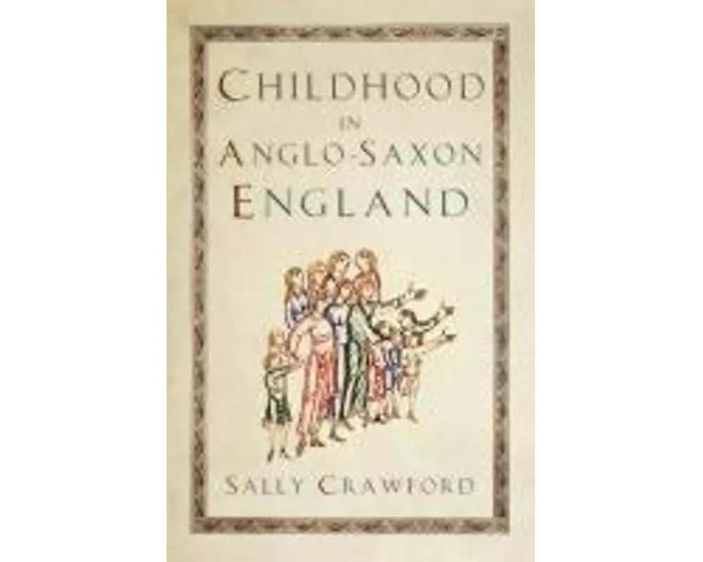 Childhood in Anglo-Saxon England
