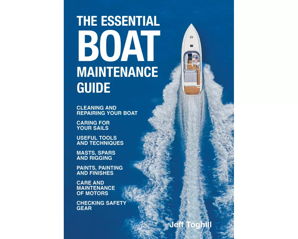 The Essential Boat Maintenance Guide