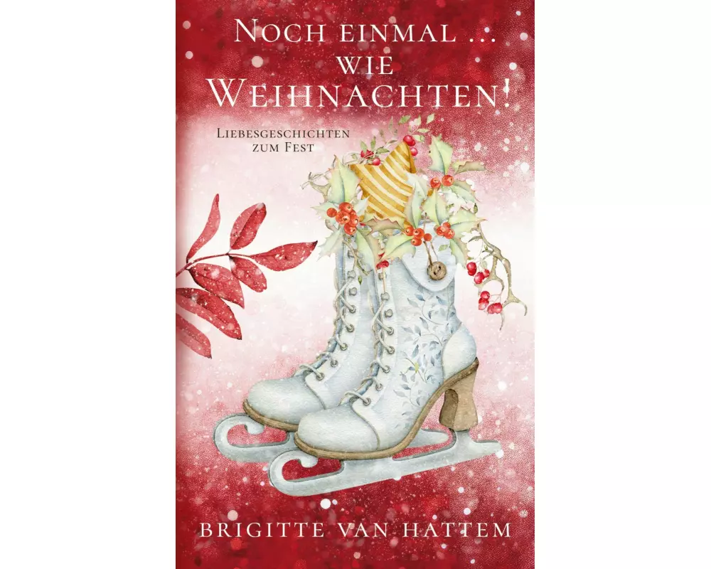 Noch einmal ... wie Weihnachten