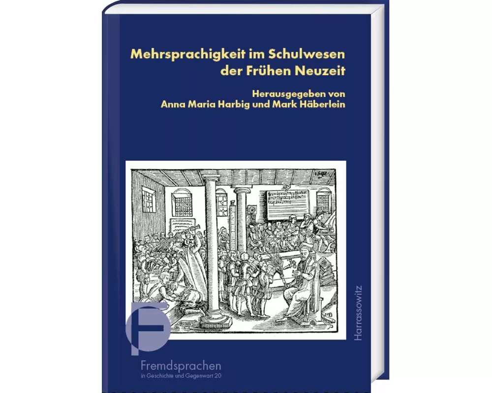 Mehrsprachigkeit im Schulwesen der Frühen Neuzeit