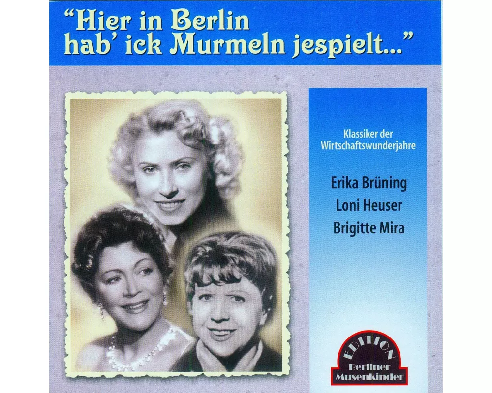 Hier In Berlin Hab' Ick Murmeln Jespielt