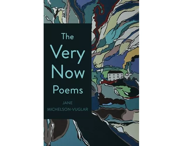 The Very Now Poems
