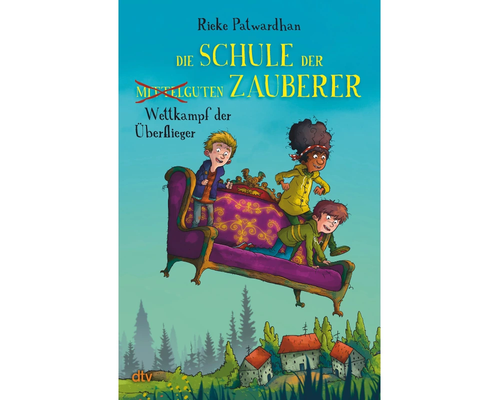 Die Schule der mittelguten Zauberer – Wettkampf der Überflieger