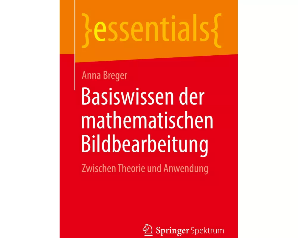 Basiswissen der mathematischen Bildbearbeitung