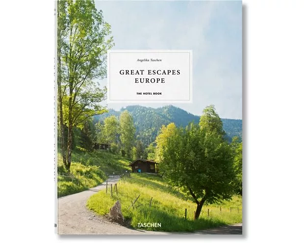 Great Escapes Europe. The Hotel Book