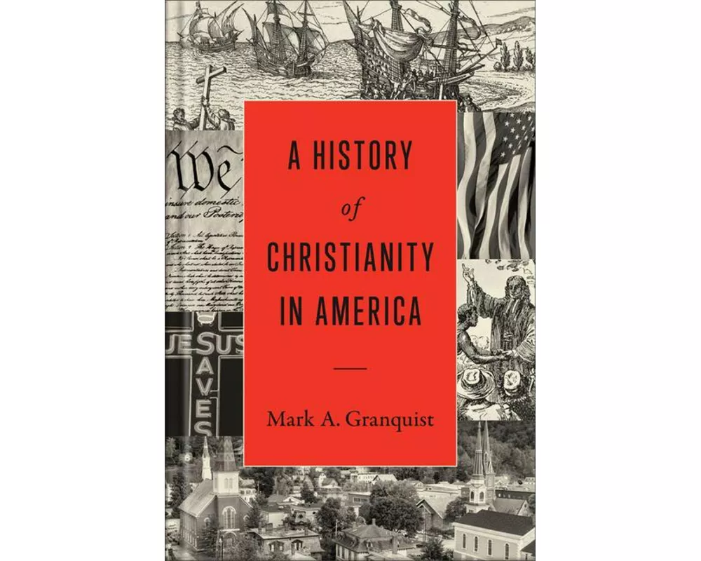 A History of Christianity in America