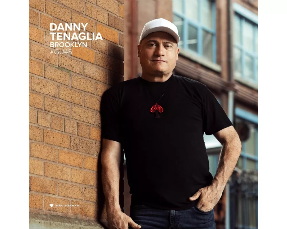 Global Underground #45:Danny Tenaglia-Brooklyn
